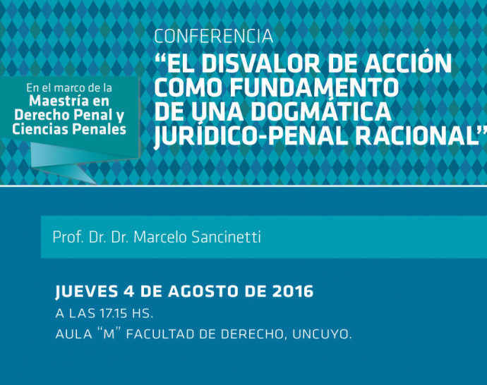 imagen Conferencia: "El disvalor de acción como fundamento  de una dogmática jurídico-penal racional"