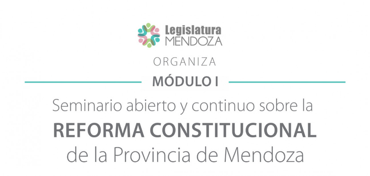 imagen Seminario abierto y continuo sobre la Reforma Constitucional de la Provincia de Mendoza