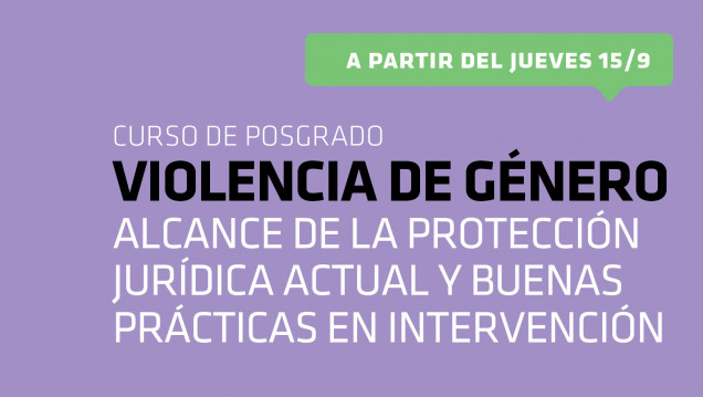 imagen Curso de Posgrado: Violencia de género: alcance de la protección jurídica actual y buenas prácticas en intervención.